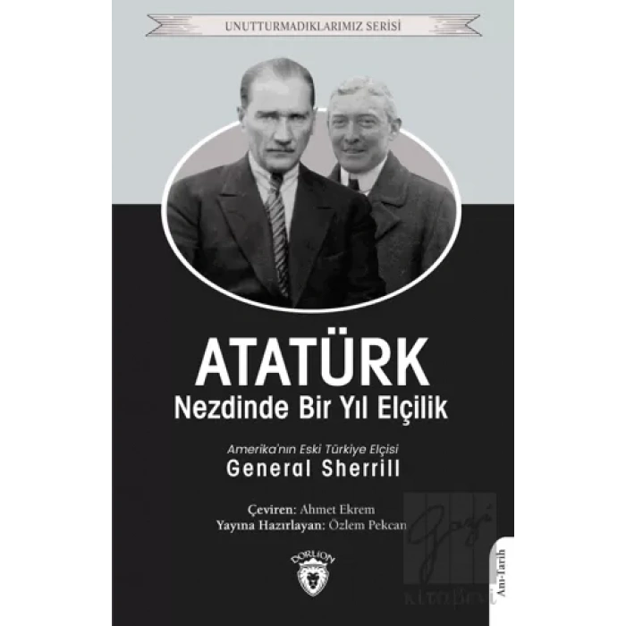 Atatürk Nezdinde Bir Yıl Elçilik