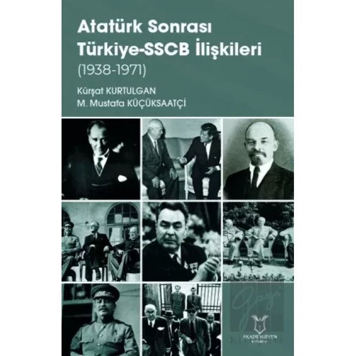 Atatürk Sonrası Türkiye-SSCB İlişkileri (1938-1971)