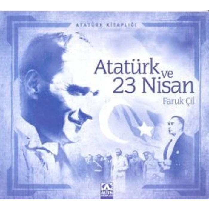 atatürk ve 23 nisan