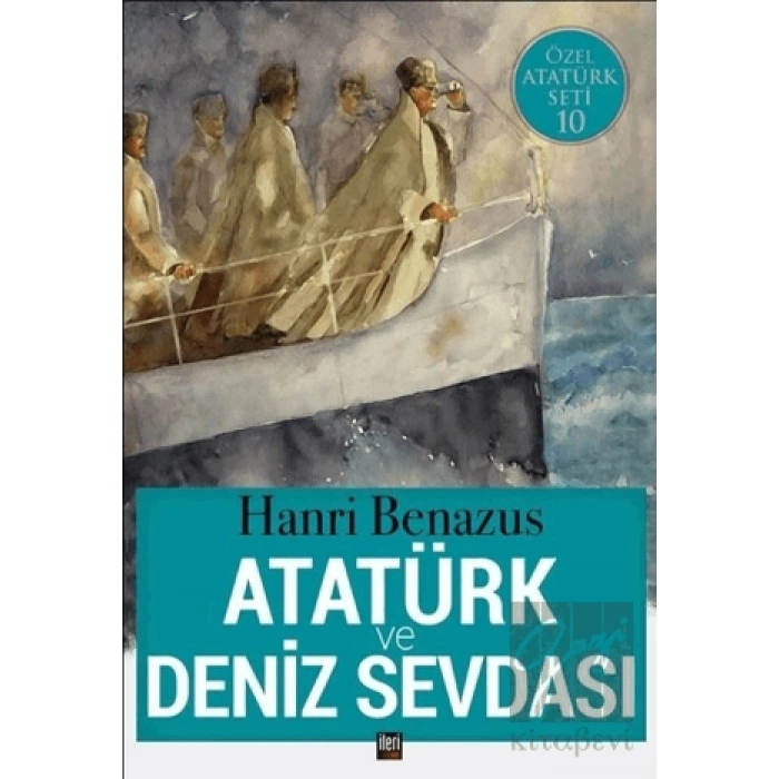 Atatürk ve Deniz Sevdası