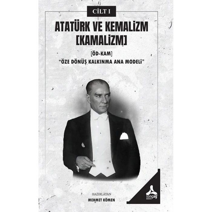 Atatürk ve Kemalizm [Kamalizm]-I