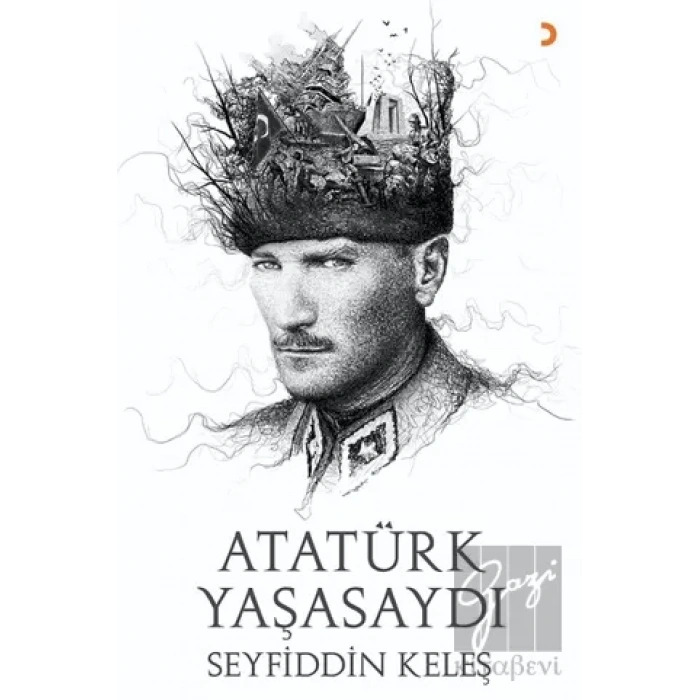Atatürk Yaşasaydı