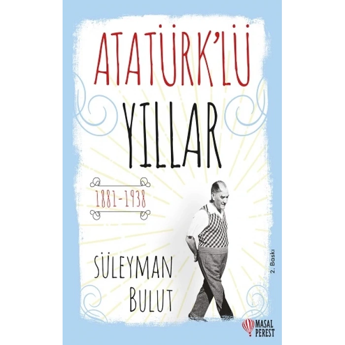 Atatürk’lü Yıllar