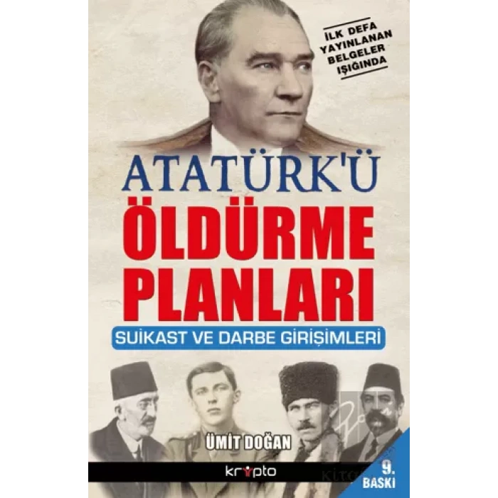 Atatürk’ü Öldürme Planları