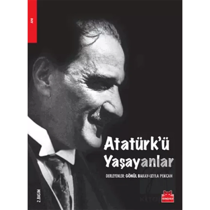 Atatürk’ü Yaşayanlar