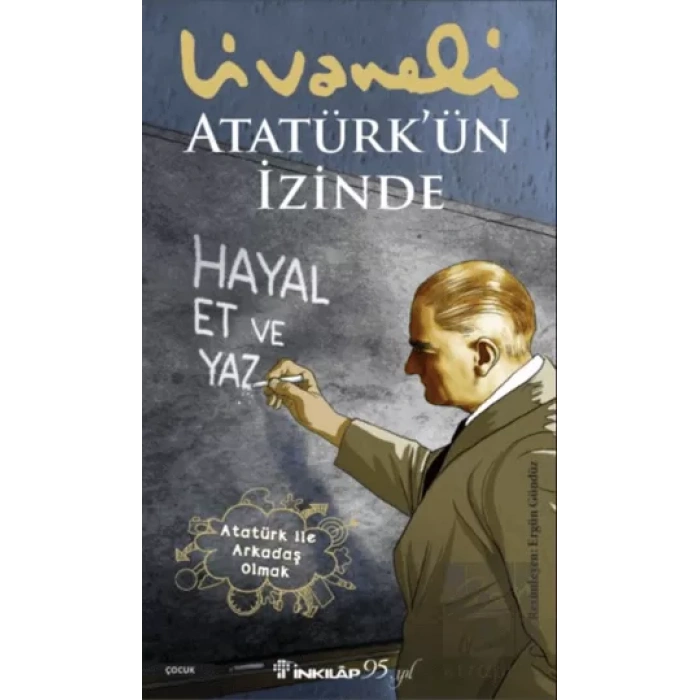 Atatürk’ün İzinde