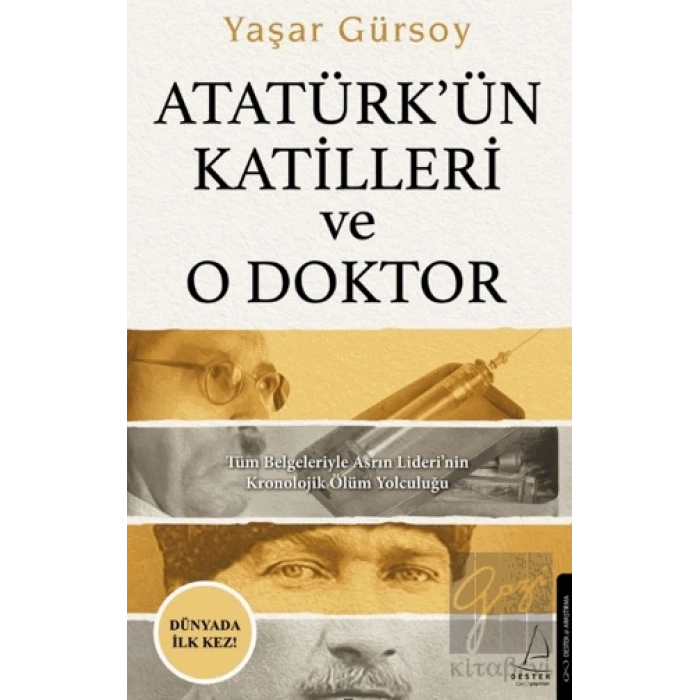 Atatürk’ün Katilleri ve O Doktor