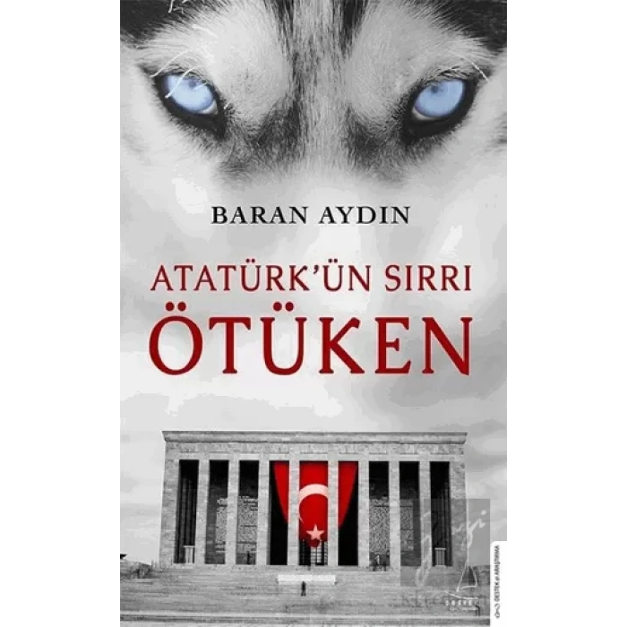 Atatürk’ün Sırrı Ötüken