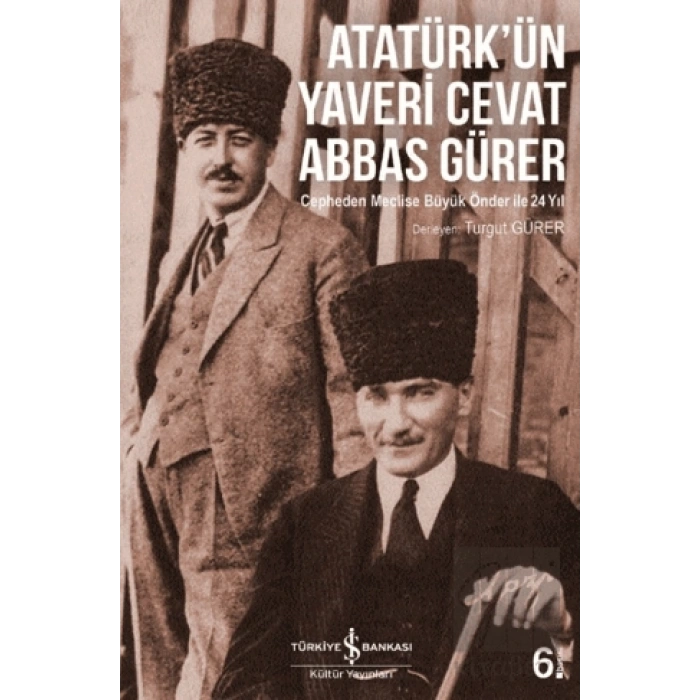 Atatürk’ün Yaveri Cevat Abbas Gürer