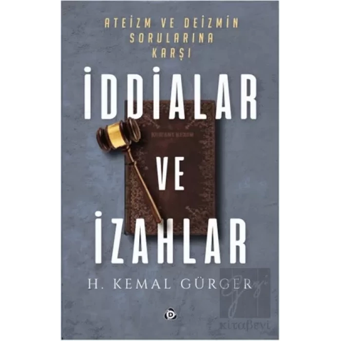 Ateizm ve Deizmin Sorularına Karşı İddialar ve İzahlar