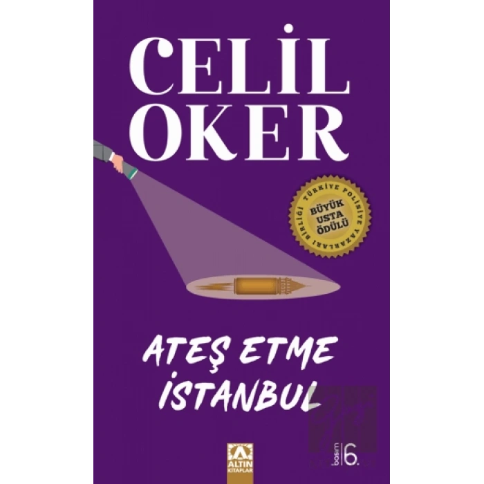 Ateş Etme İstanbul (Özel Baskı)