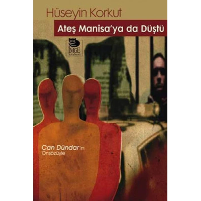 Ateş Manisaya da Düştü