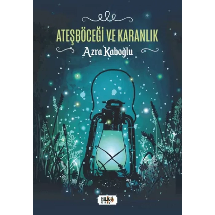 Ateşböceği ve Karanlık