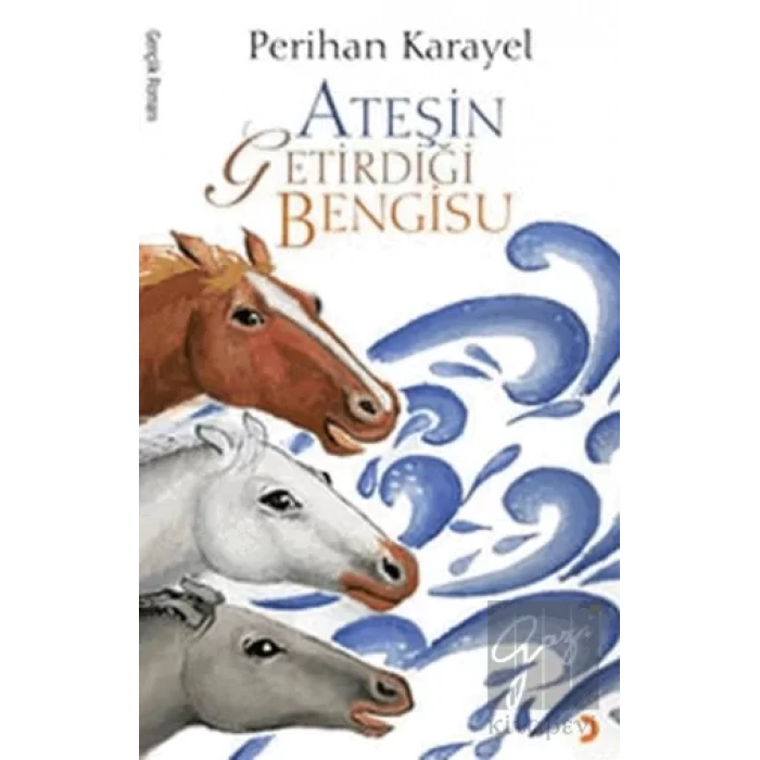 Ateşin Getirdiği Bengisu