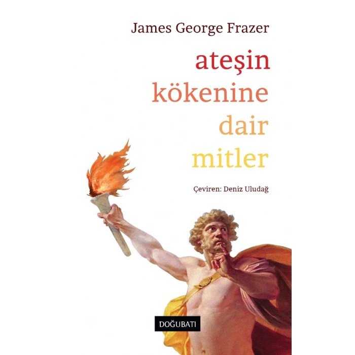 Ateşin Kökenine Dair Mitler