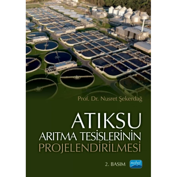 Atıksu Arıtma Tesislerinin Projelendirilmesi