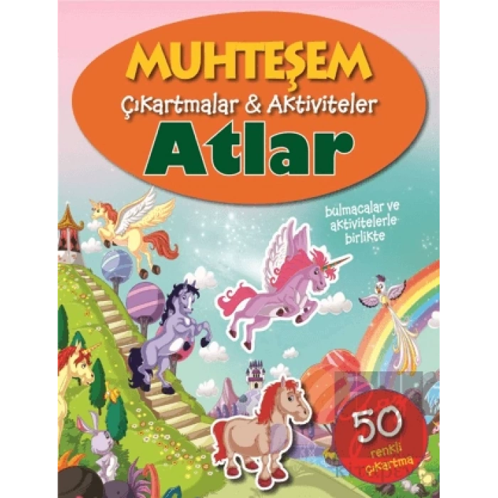 Atlar - Muhteşem Çıkartmalar ve Aktiviteler