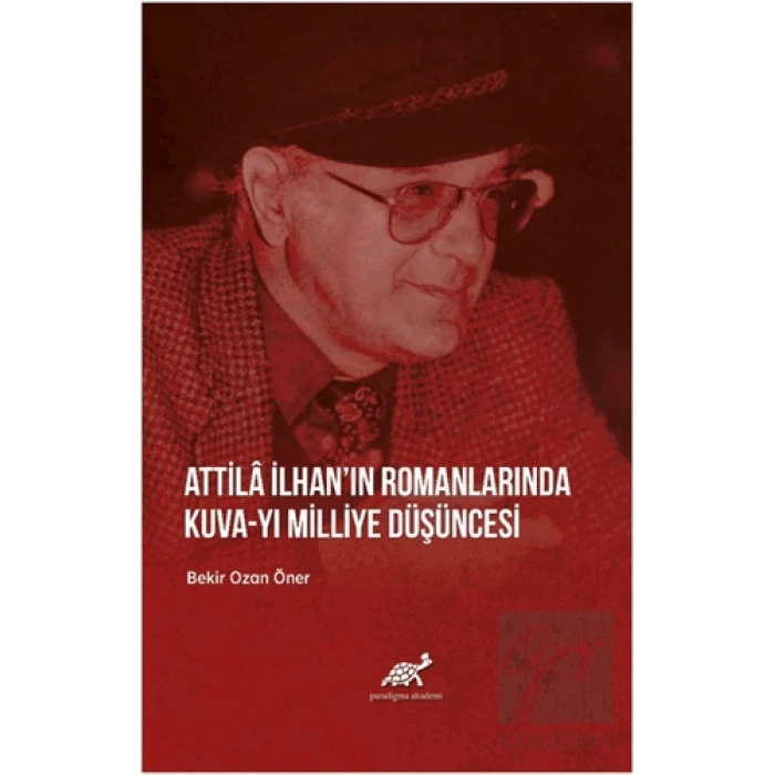 Attila İlhan’ın Romanlarında Kuva-yı Milliye Düşüncesi