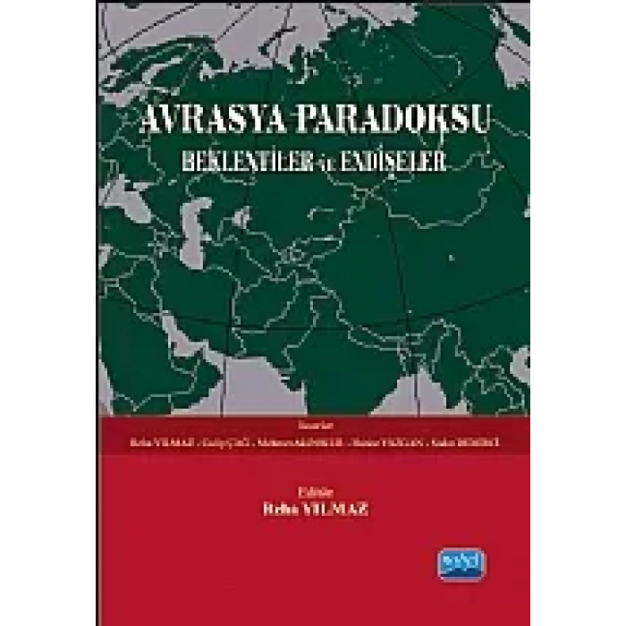 Avrasya Paradoksu Beklentiler ve Endişeler