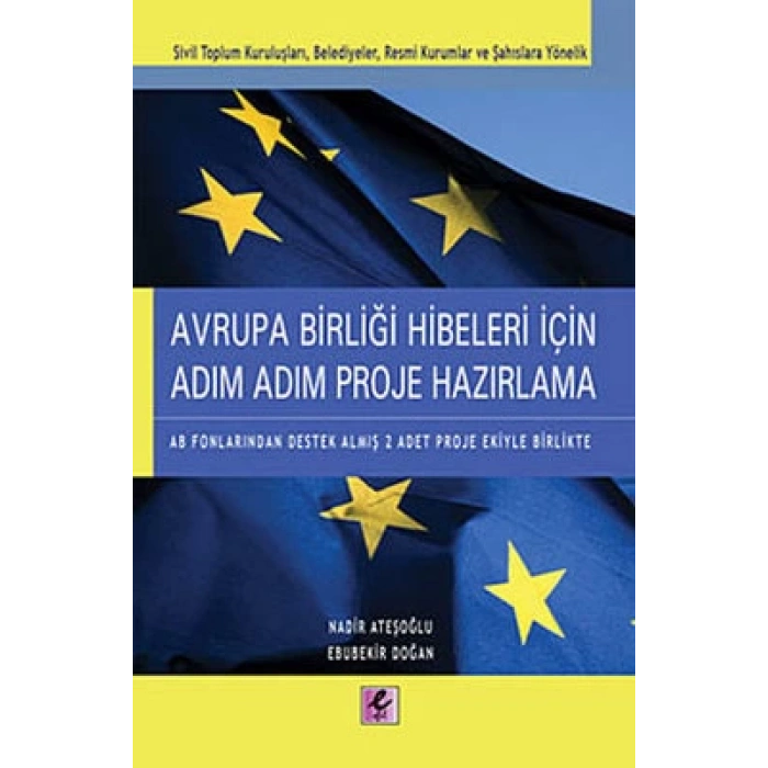 Avrupa Birliği Hibeleri İçin Adım Adım Proje Hazır