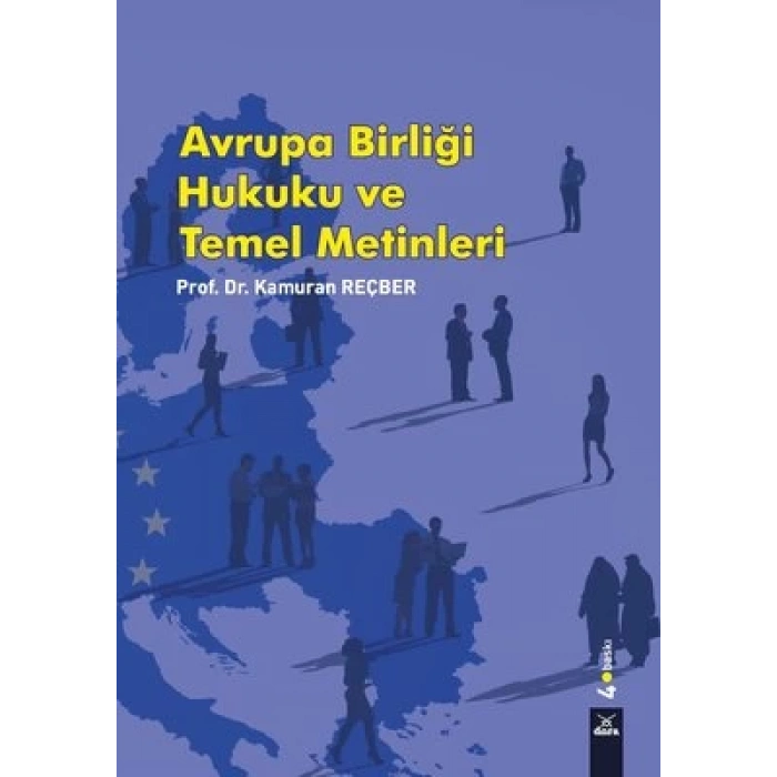 Avrupa Birliği Hukuku ve Temel Metinleri