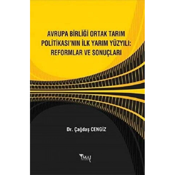 Avrupa Birliği Ortak Tarım Politikası’nın İlk Yarı