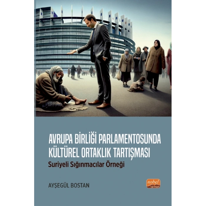 Avrupa Birliği Parlamentosunda Kültürel Ortaklık Tartışması: Suriyeli Sığınmacılar Örneği