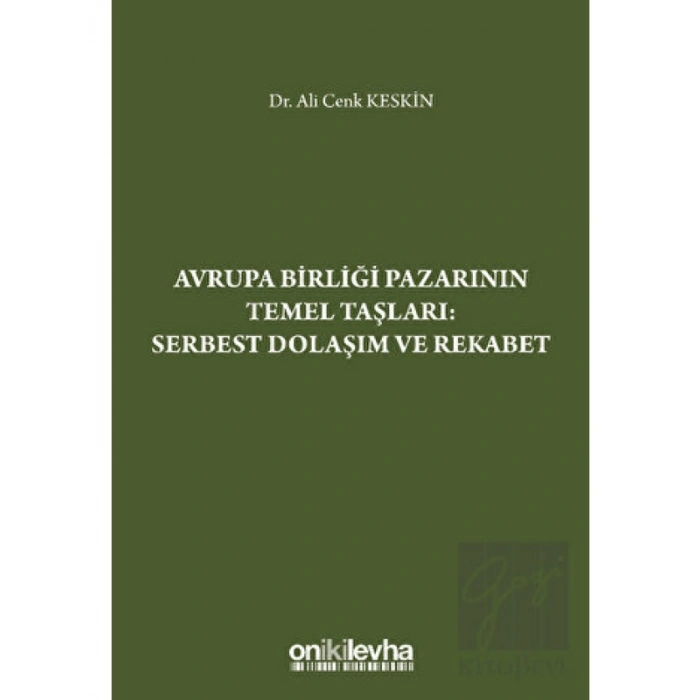 Avrupa Birliği Pazarının Temel Taşları: Serbest Dolaşım ve Rekabet