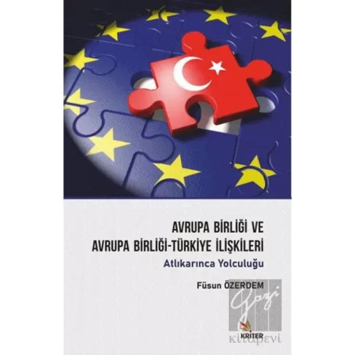 Avrupa Birliği ve Avrupa Birliği-Türkiye İlişkileri