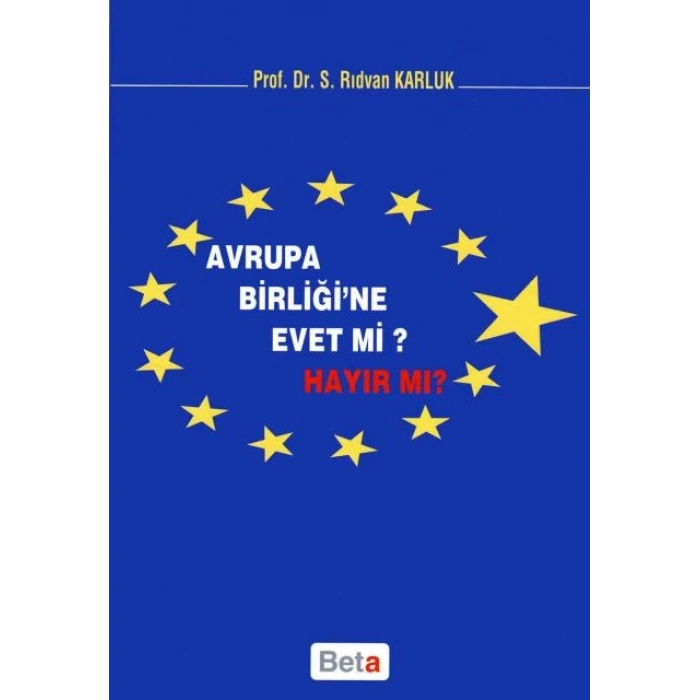 Avrupa Birliğine Evet Mi? Hayır Mı?