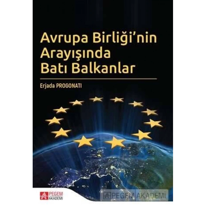 Avrupa Birliği’nin Arayışında Batı Balkanlar