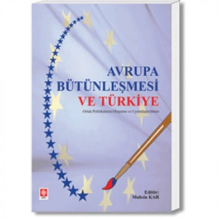 Avrupa Bütünleşmesi ve Türkiye Muhsin Kar