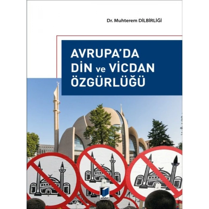 Avrupada Din ve Vicdan Özgürlüğü - Muhterem Dilbirliği