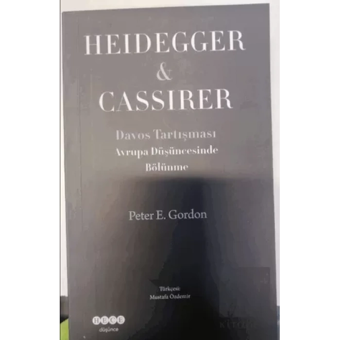 Avrupa Düşüncesinde Bölünme Heidegger - Cassirer