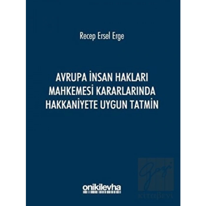 Avrupa İnsan Hakları Mahkemesi Kararlarında Hakkaniyete Uygun Tatmin