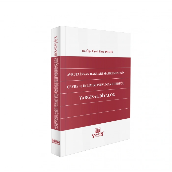 Avrupa İnsan Hakları Mahkemesinin Çevre ve İklim Konusunda Kurduğu Yargısal Diyalog