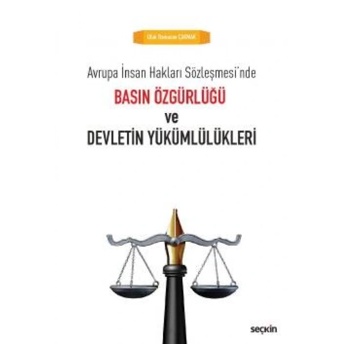 Avrupa İnsan Hakları Sözleşmesi'n de Basın Özgürlüğü ve Devletin Yükümlülükleri