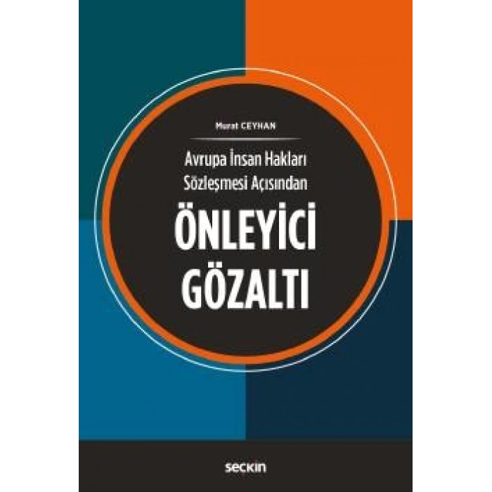 Avrupa İnsan Hakları Sözleşmesi AçısındanÖnleyici Gözaltı