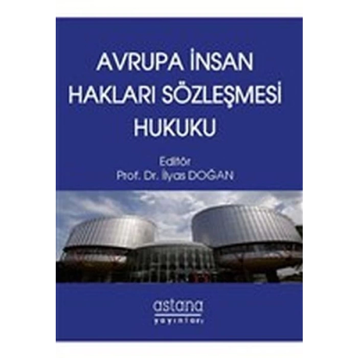 AVRUPA İNSAN HAKLARI SÖZLEŞMESİ HUKUKU