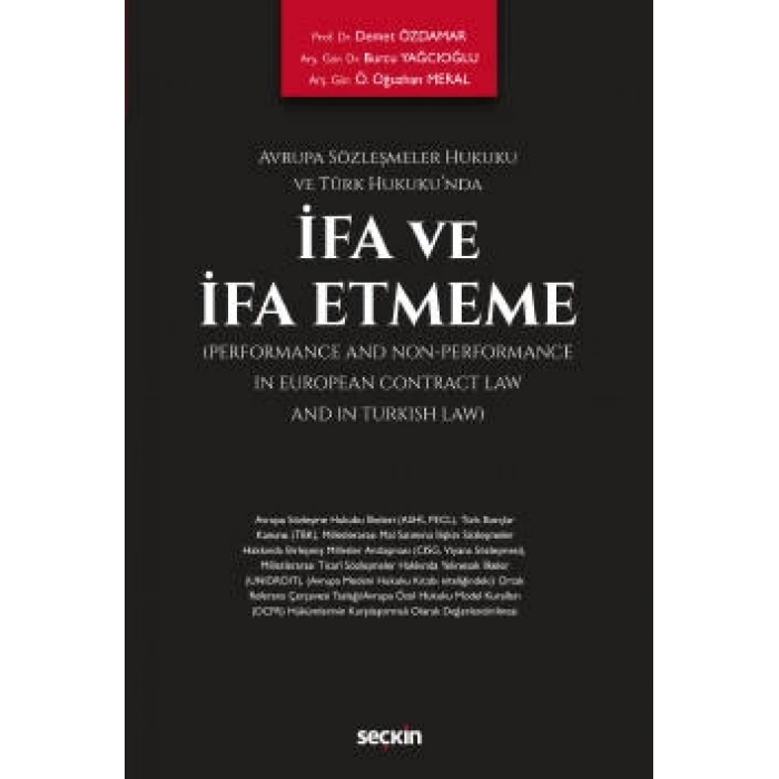 Avrupa Sözleşmeler Hukuku ve Türk Hukuku'ndaİfa ve İfa Etmeme