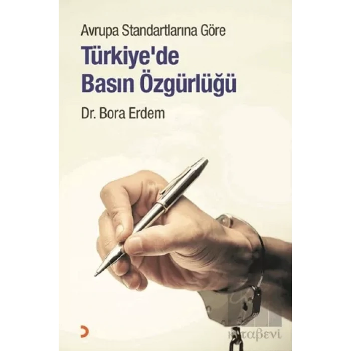 Avrupa Standartlarına Göre Türkiye’de Basın Özgürlüğü
