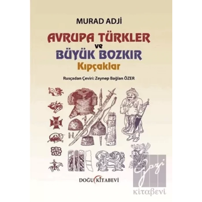 Avrupa Türkler ve Büyük Bozkır Kıpçaklar