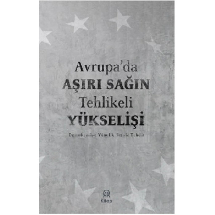 Avrupa’da Aşırı Sağın Tehlikeli Yükselişi