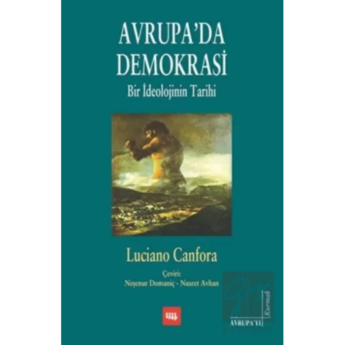 Avrupada Demokrasi: Bir İdeolojinin Tarihi