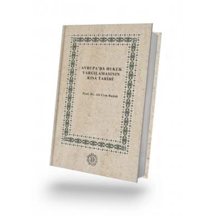 Avrupa’da Hukuk Yargılamasının Kısa Tarihi