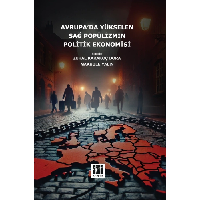 Avrupa’da Yükselen Sağ Popülizmin Politik Ekonomisi