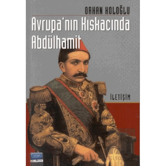 Avrupa’nın Kıskacında Abdülhamit