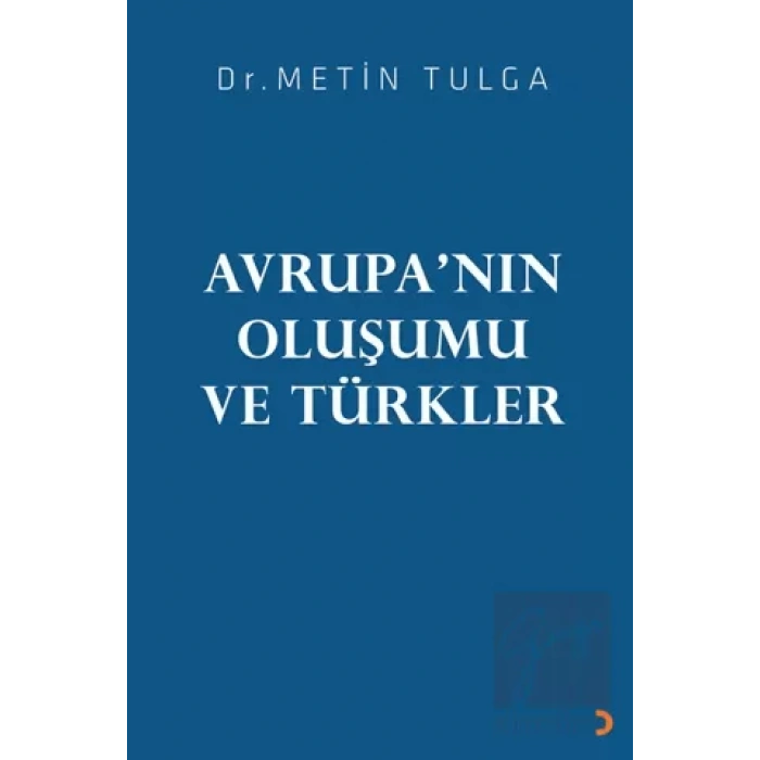 Avrupa’nın Oluşumu ve Türkler