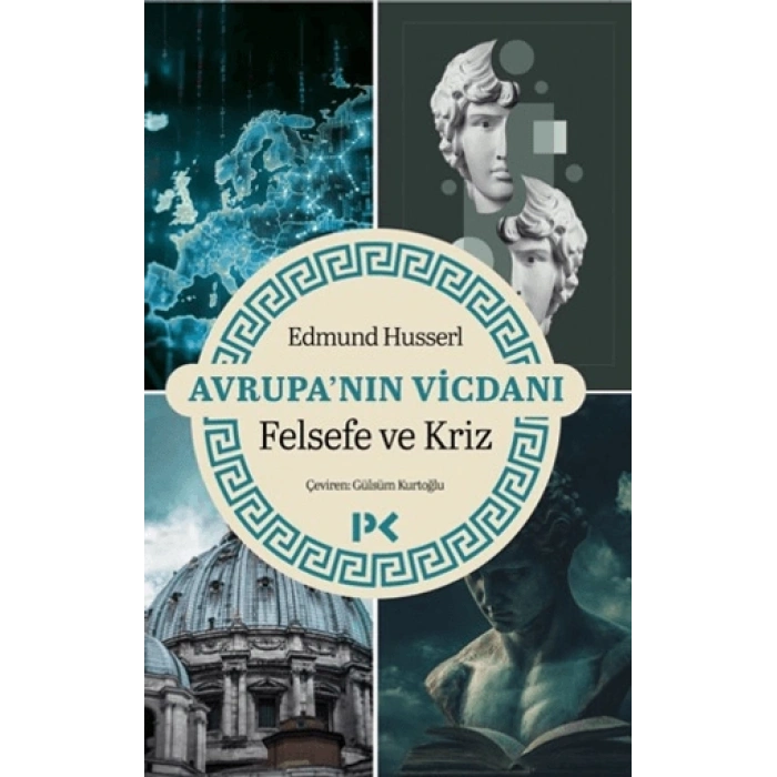 Avrupa’nın Vicdanı - Felsefe ve Kriz