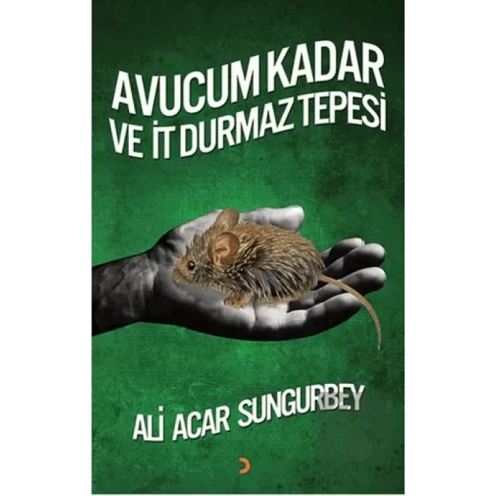Avucum Kadar ve İt Durmaz Tepesi